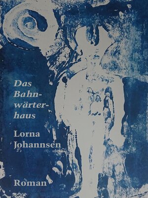 cover image of Das Bahnwärterhaus